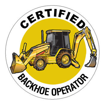Certified Backhoe Operator Hard Hat Sticker - 2 inch Circle