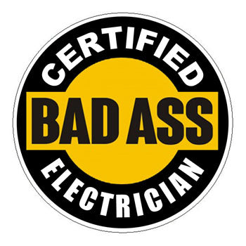 Certified Bad Ass Electrician Hard Hat Sticker - 2 inch Circle