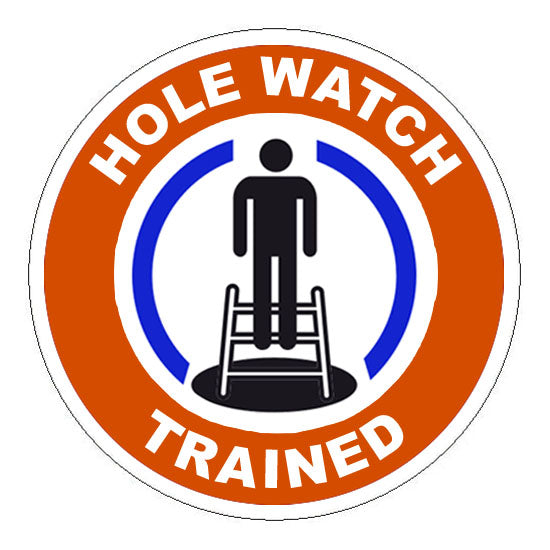 Hole Watch Trained Hard Hat Sticker 1 - 2 inch Circle