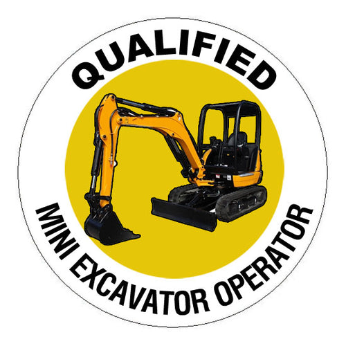 Qualified Mini Excavator Operator Hard Hat Sticker - 2 inch Circle