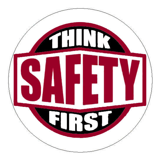 Think Safe Sticker Think Safety First Hard Hat Sticker - 2 inch Circle – Construction Sticker